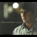 Pedro Moutinho - Encontro '2006