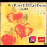 Max Roach & Clifford Brown Quintet - Jordu '2005