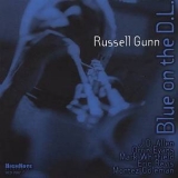 Russell Gunn - Blue on the DL '2002