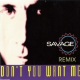 Savage - Don't You Want Me [CDM] '1994
