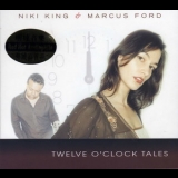 Niki King & Marcus Ford - Twelve O' Clock Tales '2006