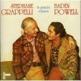Stephane Grappelli & Baden Powell - La Grande Reunion '1988