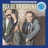Bix Beiderbecke - Vol.2 At The Jazz Band Ball '1990