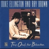 Duke Ellington & Ray Brown - This One's For Blanton '1972