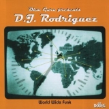 Dj Rodriguez - World Wide Funk '1998