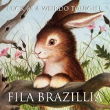 Fila Brazillia - Luck Be A Weirdo Tonight '1997