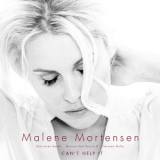 Malene Mortensen - Can't Help It '2015