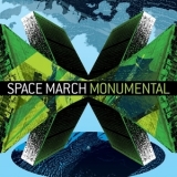 Space March - Monumental (limited Edition) '2011