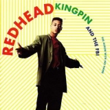 Redhead Kingpin & The FBI - The Album With No Name '1991
