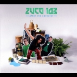 Zuco 103 - After The Carnaval '2008 - Album