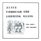 Peter Howell & John Ferdinando - Alice Through The Looking Glass '1969