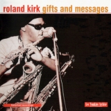 Roland Kirk - Gifts And Messages '1964