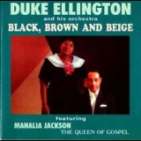 Duke Ellington & His Orchestra - Black Brown & Beige '1998