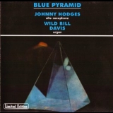 Johnny Hodges & Wild Bill Davis - Blue Pyramid '1965