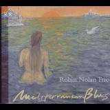 Robin Nolan Trio - Mediterranean Blues '2001