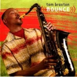Tom Braxton - Bounce '2005