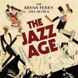 The Bryan Ferry Orchestra - The Jazz Age '2012 - Album