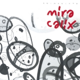 Mira Calix - Skimskitta '2003