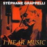 Stephane Grappelli - I Hear Music '1998