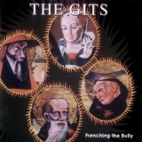 The Gits - Frenching The Bully '1992