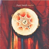 Patti Smith - Twelve '2007