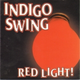 Indigo Swing - Red Light! '1999