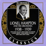 Lionel Hampton & His Orchestra - 1938-1939 {chronological Classics, 534} '1990 - Album