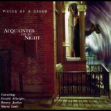 Pieces Of A Dream - Acquainted With The Night '2001