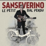 Sanseverino - Le Petit Bal Perdu '2014