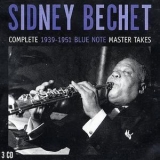 Sidney Bechet - Complete 1939-1951 Blue Note Master Takes '2001