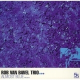 Rob Van Bavel - Almost Blue: Tribute To Chet Baker '2005