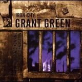 Grant Green - Iron City '1967