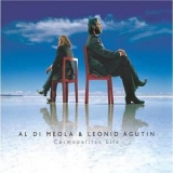 Al Di Meola & Leonid Agutin - Cosmopolitan Life '2005