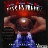 Bass Extremes - Just Add Water '2001