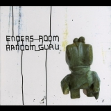 Enders Room - Random Guru '2008