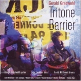 Gerald Gradwohl - Tritone Barrier '2007 - Album