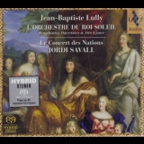 Jean-Baptiste Lully - L’Orchestre Du Roi Soleil (Symphonies, Ouvertures & Airs À Jouer) (Jordi Savall) '1999
