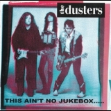 The Dusters - This Ain't No Jukebox... '1990