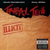 Scott Henderson & Tribal Tech - Illicit '1992 - Album