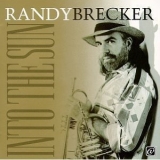 Randy Brecker - Into The Sun '1997 - Album