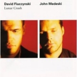 Fiuczynski, David & John Medeski - Lunar Crush '1994