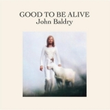 John Baldry - Good To Be Alive '2013