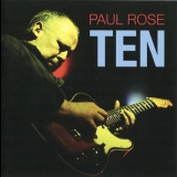 Paul Rose - Ten '2010