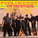 Popa Chubby - New York City Blues (again) '2001