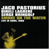 Jaco Pastorius - Smoke On The Water: Live In Rome, 1986 '2007
