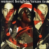 Sunset Heights - Texas Tea '1993