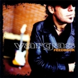Vargas Blues Band - Feedback '1998