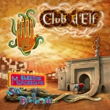 Club D'elf - Electric Moroccoland '2011