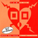 Robin S - Show Me Love (The Remixes)  '1993 - Single