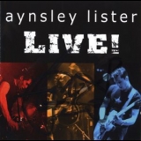 Aynsley Lister - Live! '2004